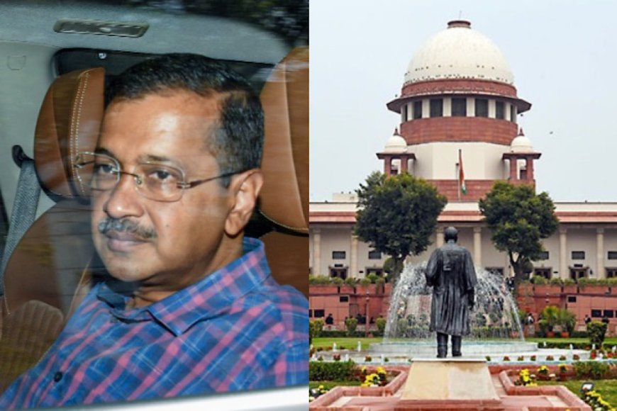 Supreme Court Rebukes CBI’s Argument Against Arvind Kejriwal’s Bail